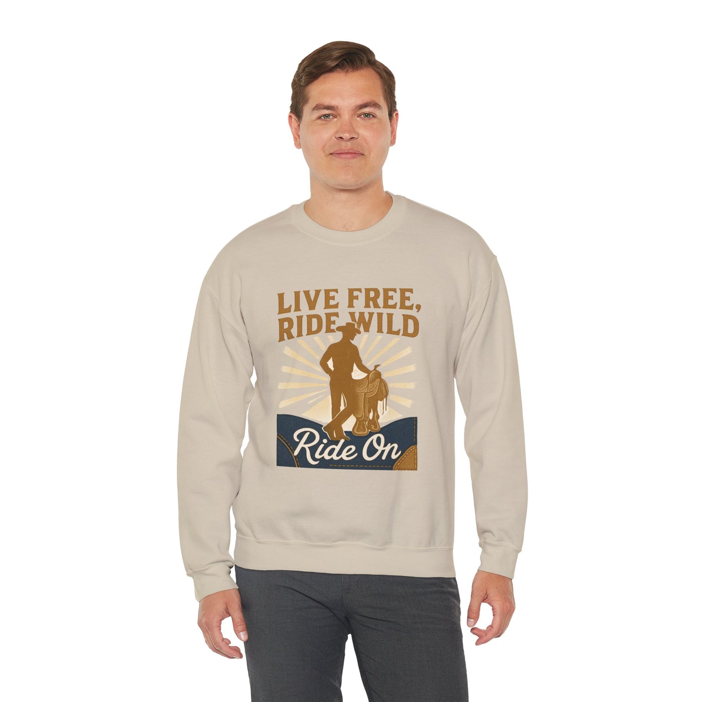 Ride On Sweatshirt — "Live Free, Ride Wild" Cowboy Western Crewneck