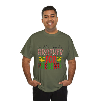 Will Trade Brother for Presents - Christmas Tee
