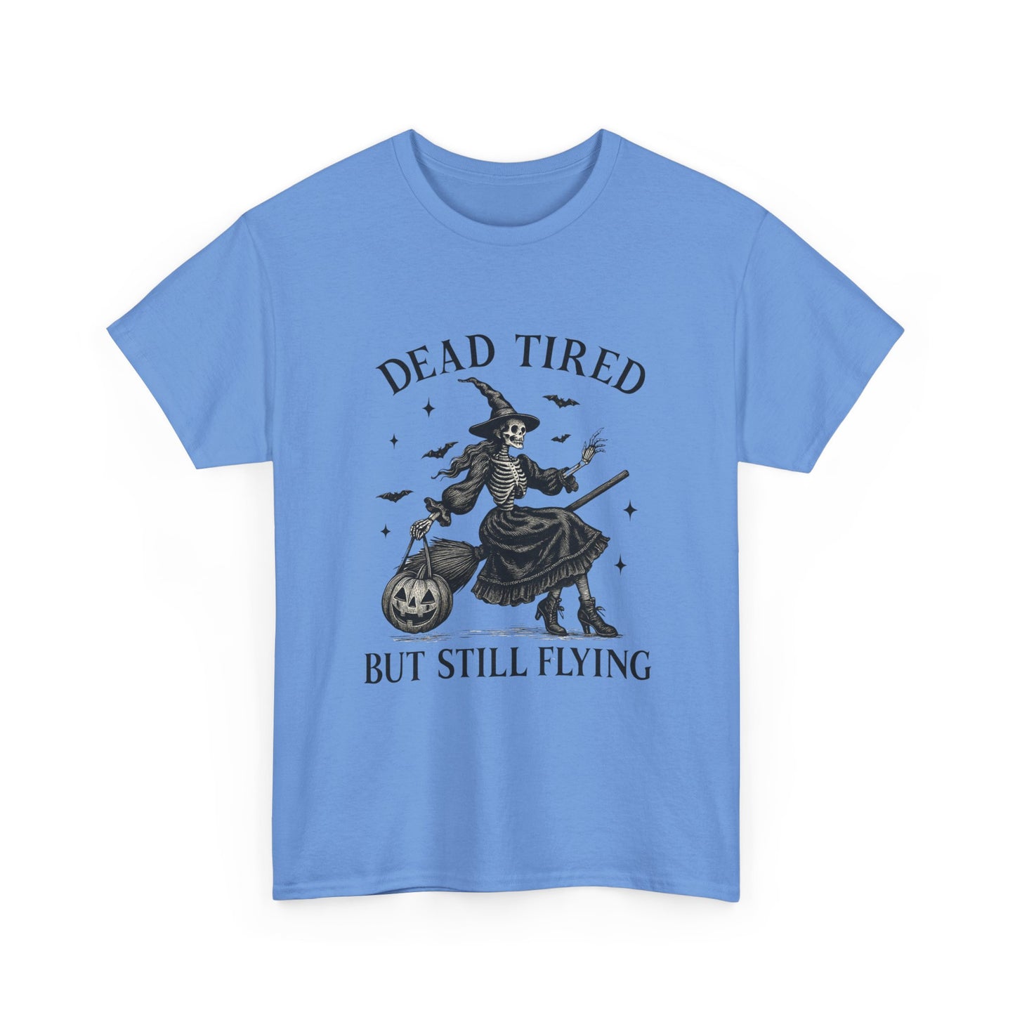 Dead Tired But Flying Skeleton Witch Halloween Tee