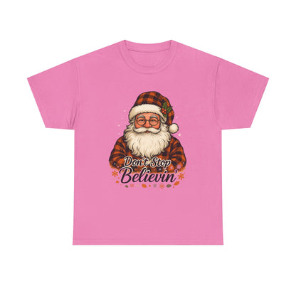 Santa Believes: Don't Stop Believin'  Tee