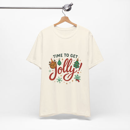 Time to Get Jolly! Christmas Tee — Festive Holiday Graphic T-Shirt