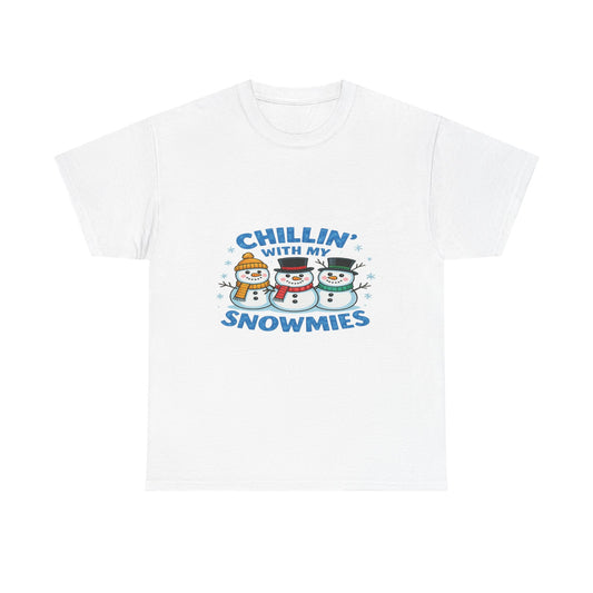 Chillin' with My Snowmies - Christmas Tee