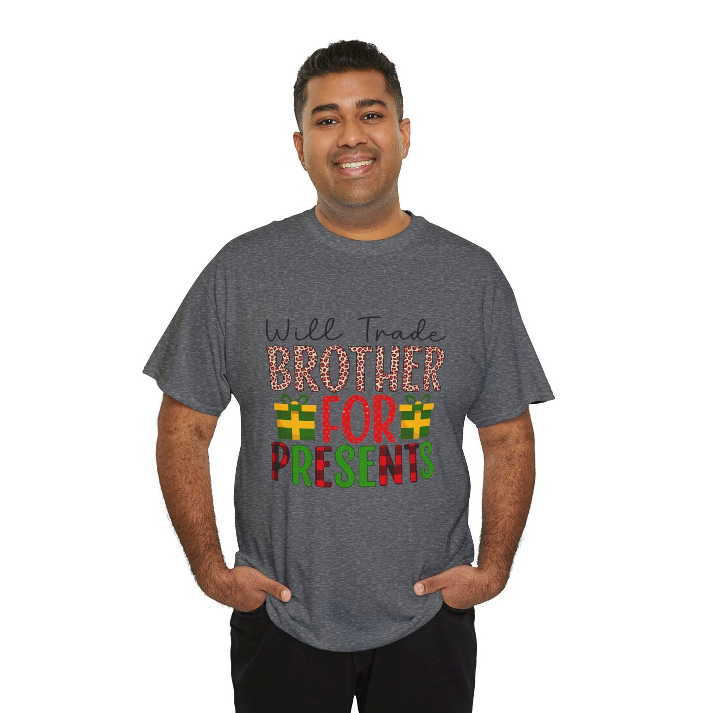 Will Trade Brother for Presents - Christmas Tee