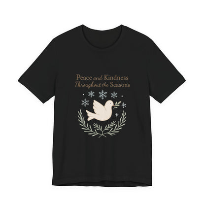 Peace and Kindness Dove Tee — 'Peace and Kindness Throughout the Seasons' Inspirational T-Shirt