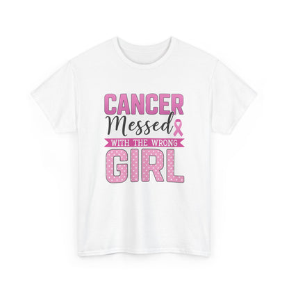 Cancer Messed With The Wrong Girl - Breast Cancer Tee