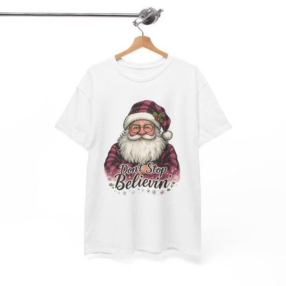 Don't Stop Believin' Santa - Holiday Tee