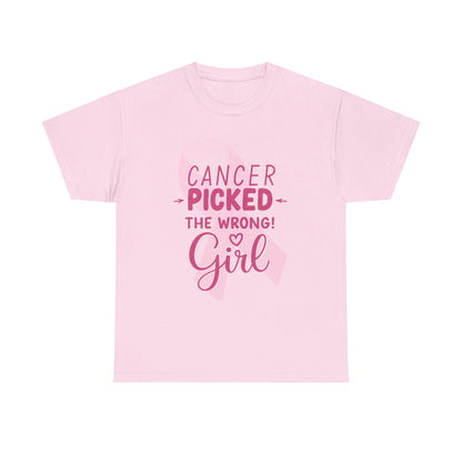 Cancer: The Wrong Picked Girl - Pink Ribbon Tee