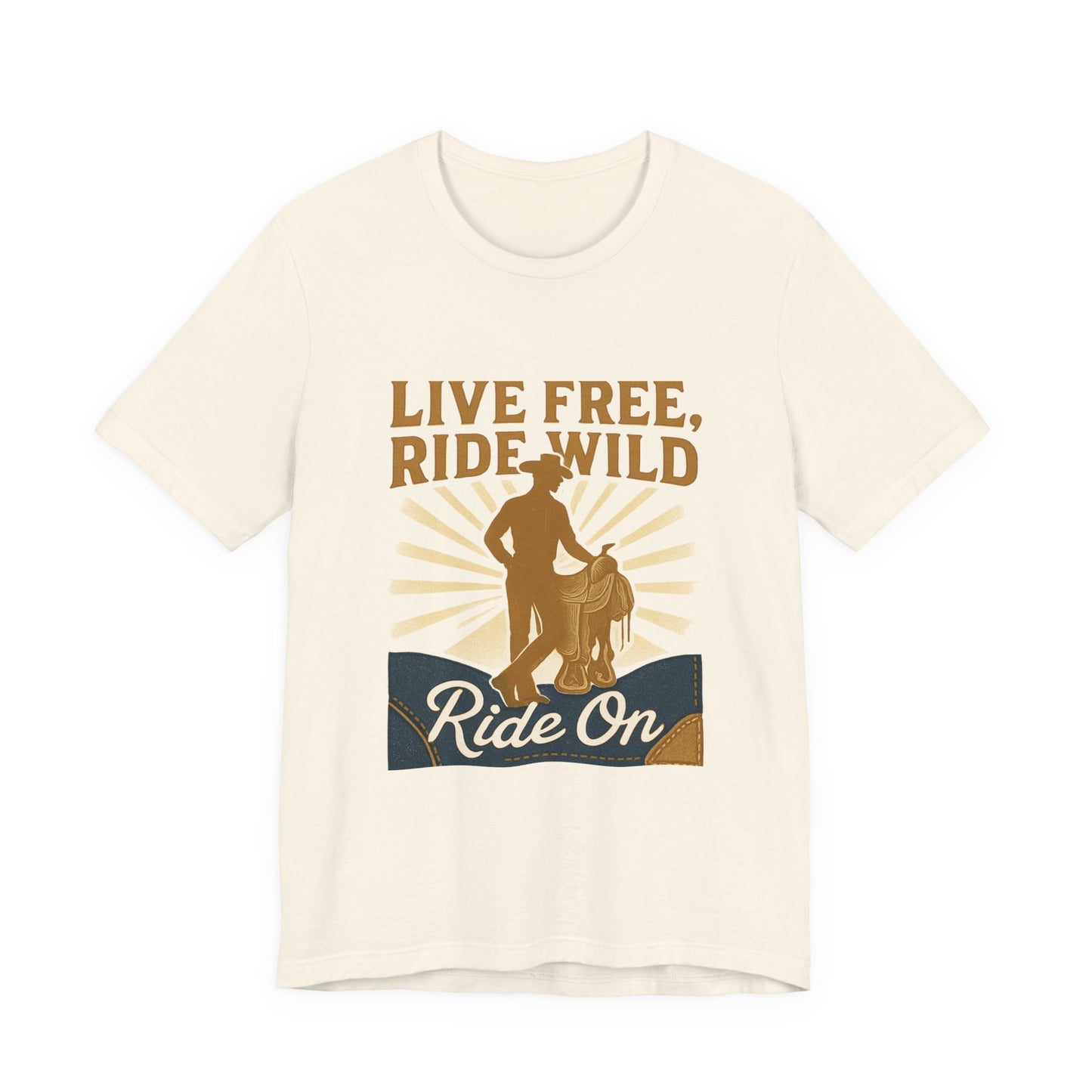 Live Free, Ride Wild Cowboy T‑Shirt — 'Ride On' Western Rodeo Graphic Tee