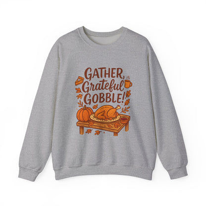Thanksgiving Sweatshirt — "Gather, Grateful, Gobble!" Crewneck with Turkey & Pumpkin Design