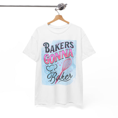 Bakers Gonna Baker