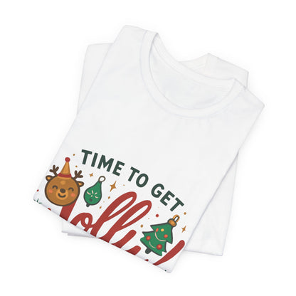 Time to Get Jolly! Christmas Tee — Festive Holiday Graphic T-Shirt