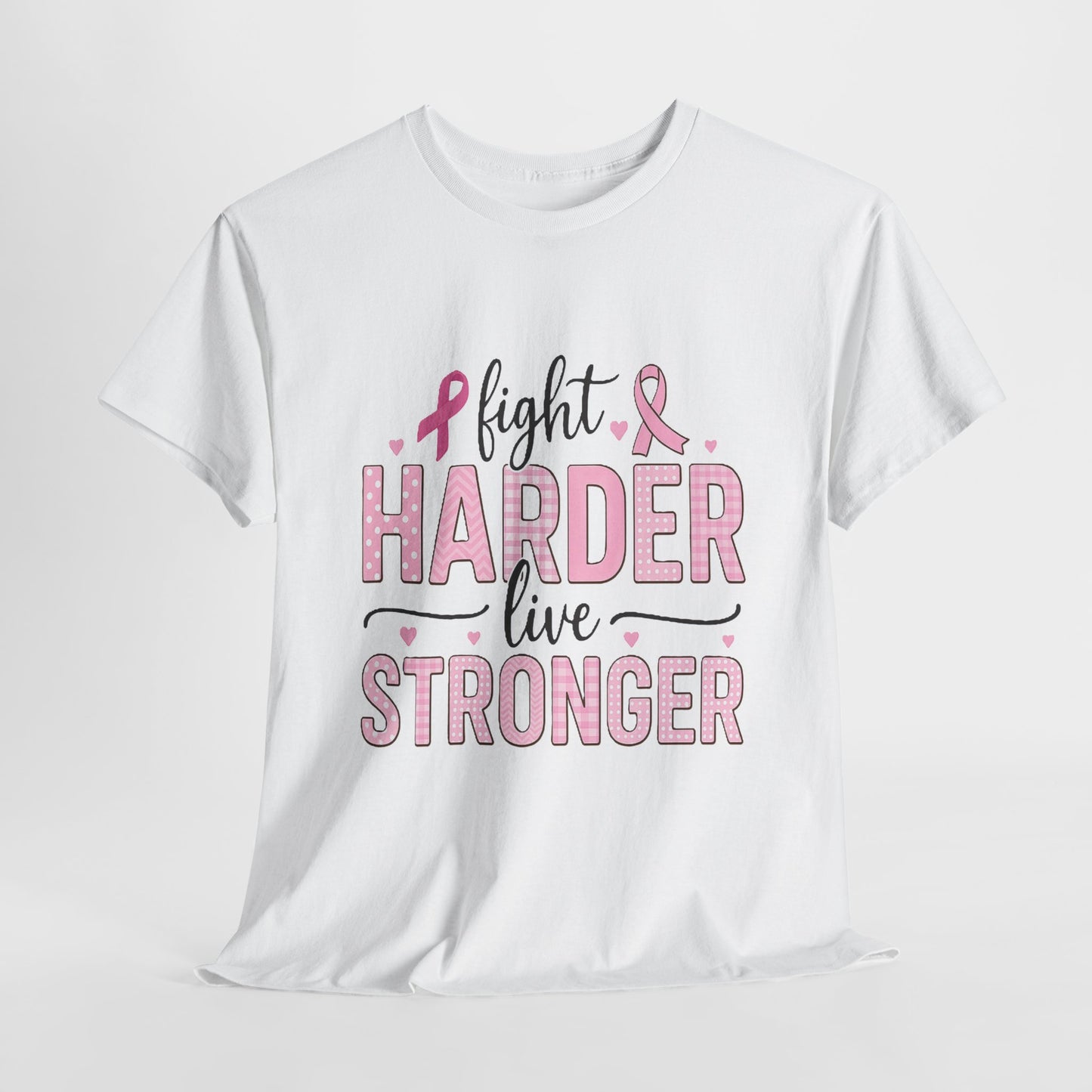 Fight Harder Live Stronger Breast Cancer Tee
