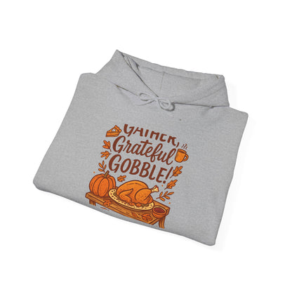 Thankful Grateful Gobble Thanksgiving Hoodie — Cozy Fall Turkey Sweatshirt