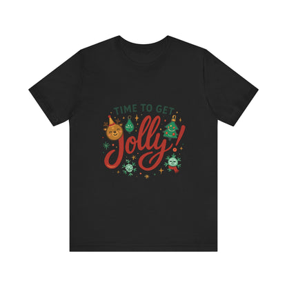Time to Get Jolly! Christmas Tee — Festive Holiday Graphic T-Shirt