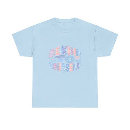 Be Kind to Yourself Pink T-Shirt – Uplifting Floral Self-Care Message