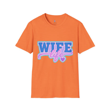 Wife Life T-Shirt, Cute Wife Tee, Unisex Graphic Shirt, Gift for Her, Couple's Apparel, Casual Wear, Birthday Gift
