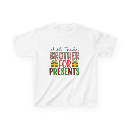 Will Trade Brother For Presents - Funny Christmas Kids Tee