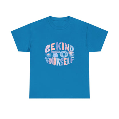 Be Kind to Yourself Pink T-Shirt – Uplifting Floral Self-Care Message
