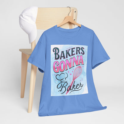 Bakers Gonna Baker
