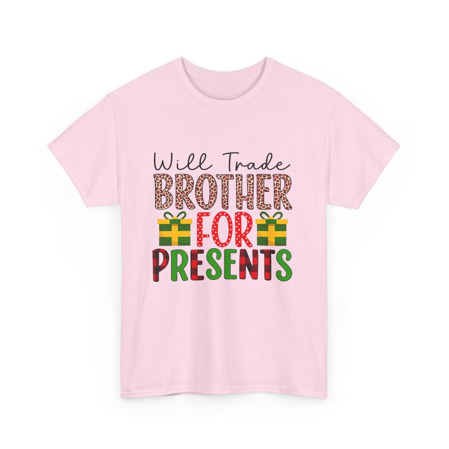 Will Trade Brother for Presents - Christmas Tee