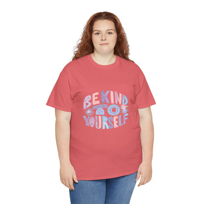 Be Kind to Yourself Pink T-Shirt – Uplifting Floral Self-Care Message