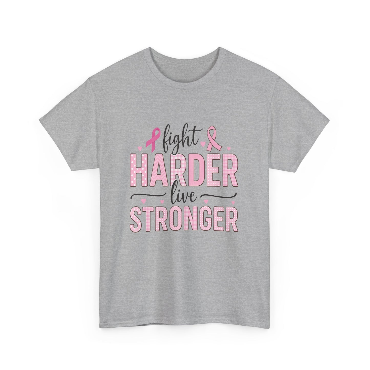 Fight Harder Live Stronger Breast Cancer Tee