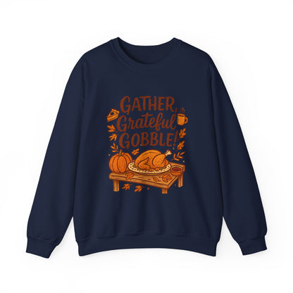 Thanksgiving Sweatshirt — "Gather, Grateful, Gobble!" Crewneck with Turkey & Pumpkin Design