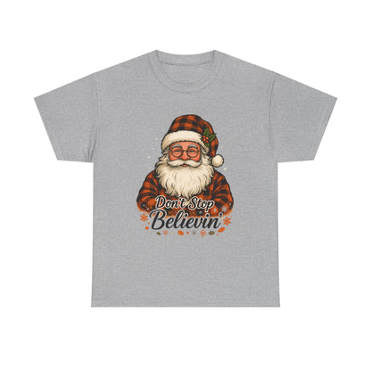 Santa Believes: Don't Stop Believin'  Tee