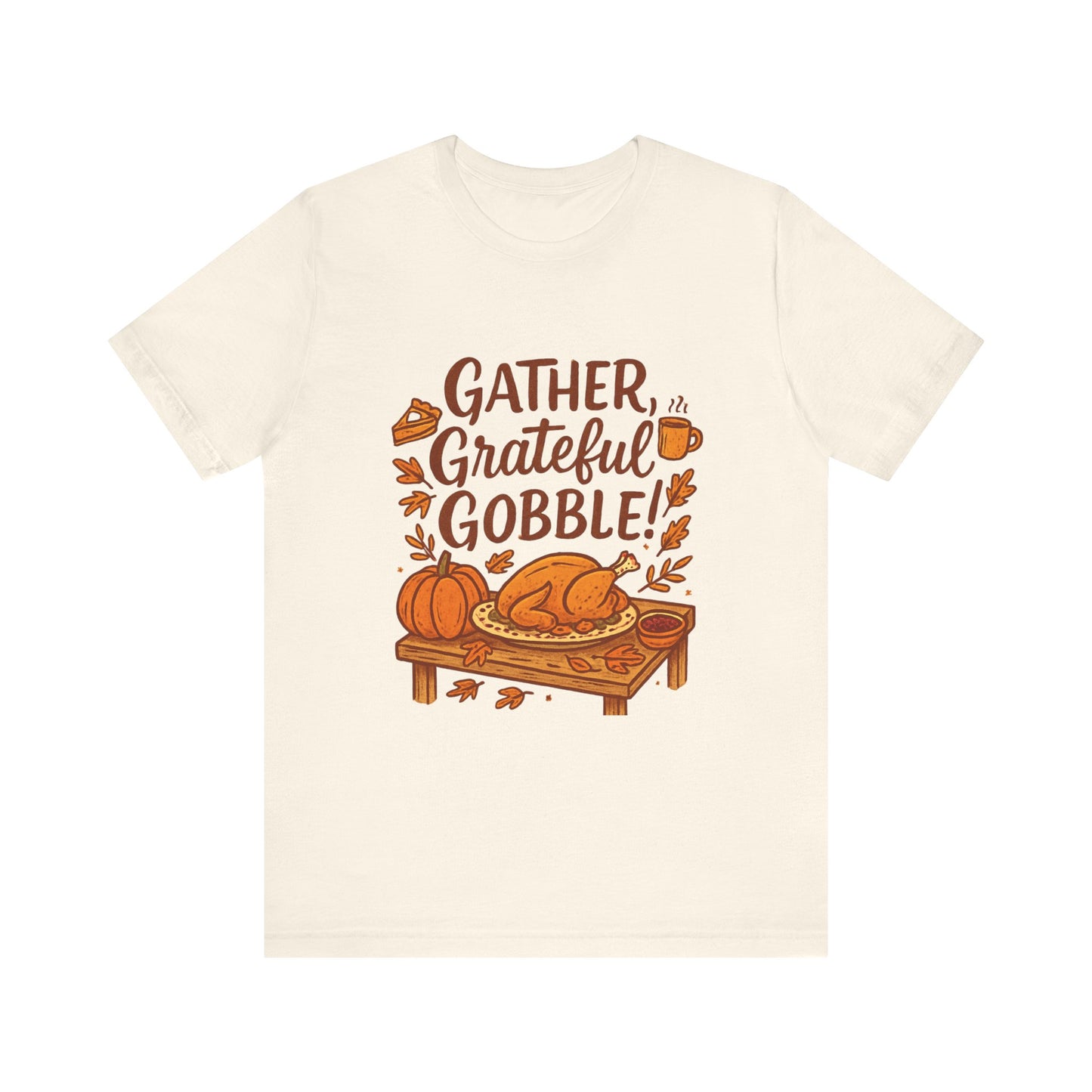 Gather Grateful Gobble Thanksgiving T-Shirt — Turkey & Pumpkins Fall Tee