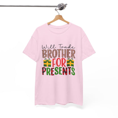 Will Trade Brother for Presents - Christmas Tee