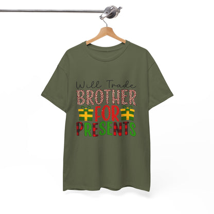 Will Trade Brother for Presents - Christmas Tee