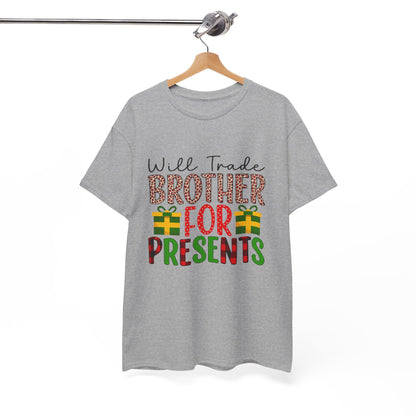 Will Trade Brother for Presents - Christmas Tee