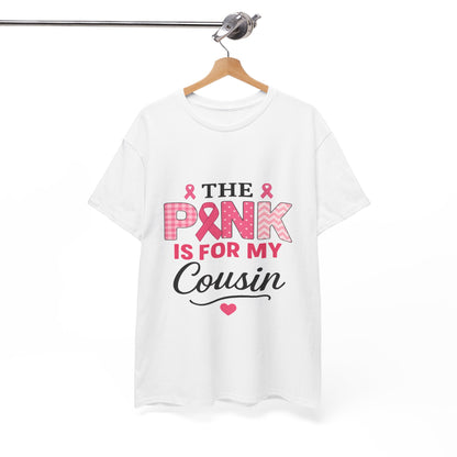 Pink Ribbon Cousin Support Tee - Breast Cancer Awareness