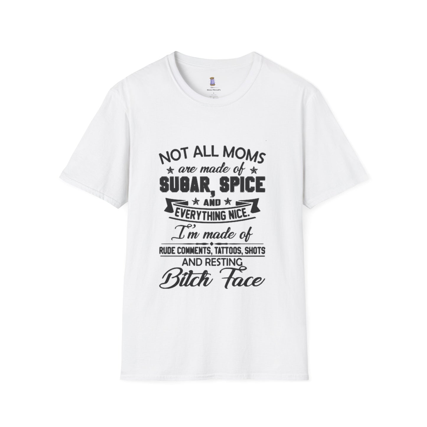 Funny Mom T-Shirt, Not All Moms Are Made Of Sugar, Gift for Moms, Humor Tee, Mother's Day Shirt, Casual Wear