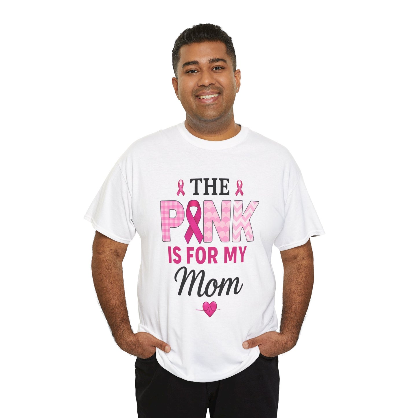 Pink Is For My Mom - Breast Cancer Awareness Tee