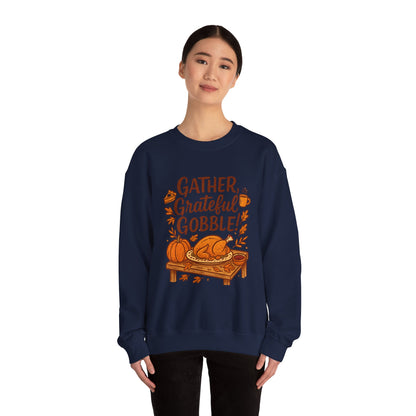 Thanksgiving Sweatshirt — "Gather, Grateful, Gobble!" Crewneck with Turkey & Pumpkin Design