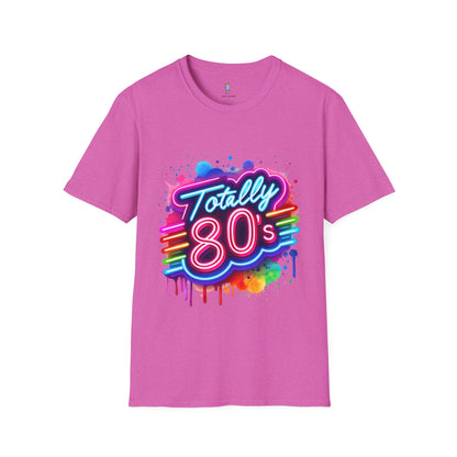 Totally 80s Unisex Softstyle T-Shirt – Retro Vintage Tee, Nostalgic Gift, Party Shirt, Perfect for 80s Theme Events, Festival Wear