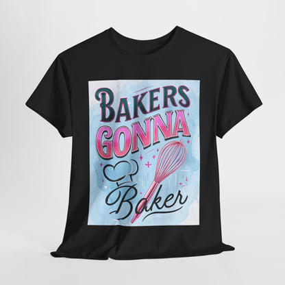 Bakers Gonna Baker