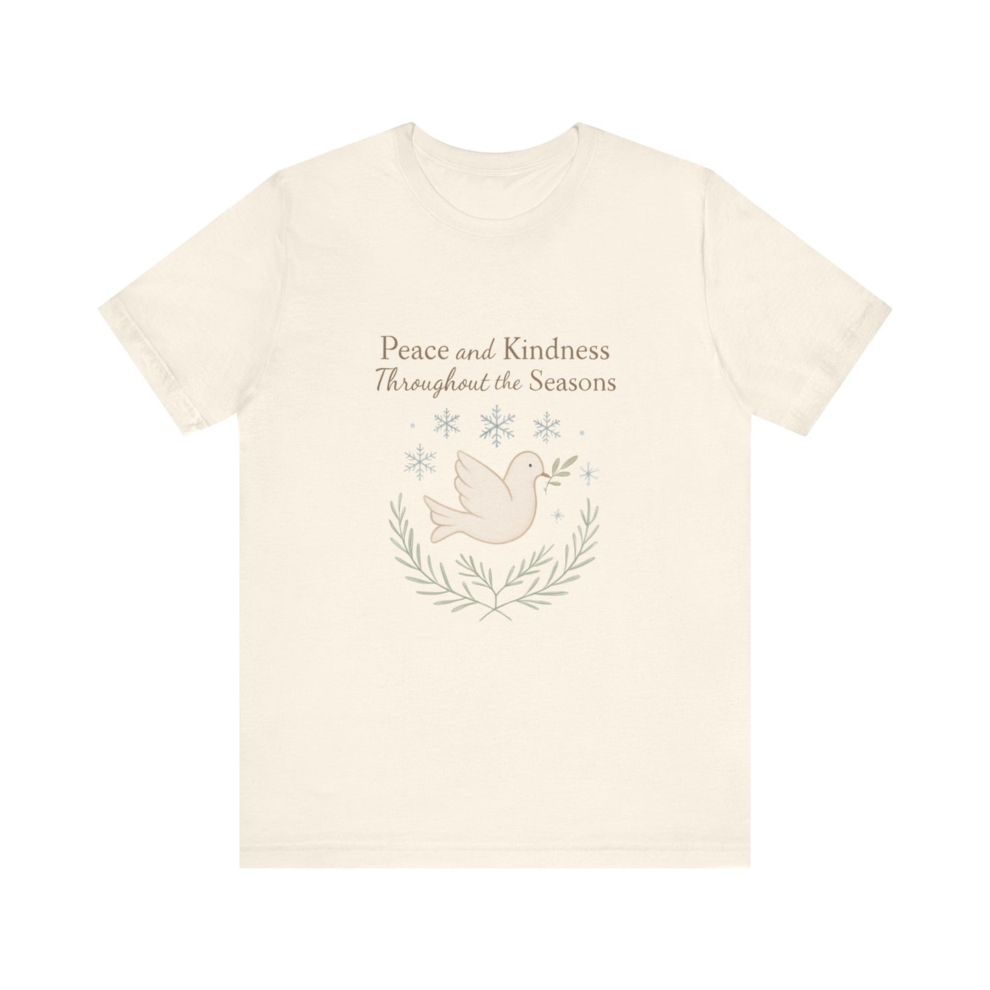 Peace and Kindness Dove Tee — 'Peace and Kindness Throughout the Seasons' Inspirational T-Shirt