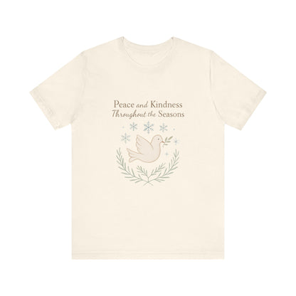 Peace and Kindness Dove Tee — 'Peace and Kindness Throughout the Seasons' Inspirational T-Shirt