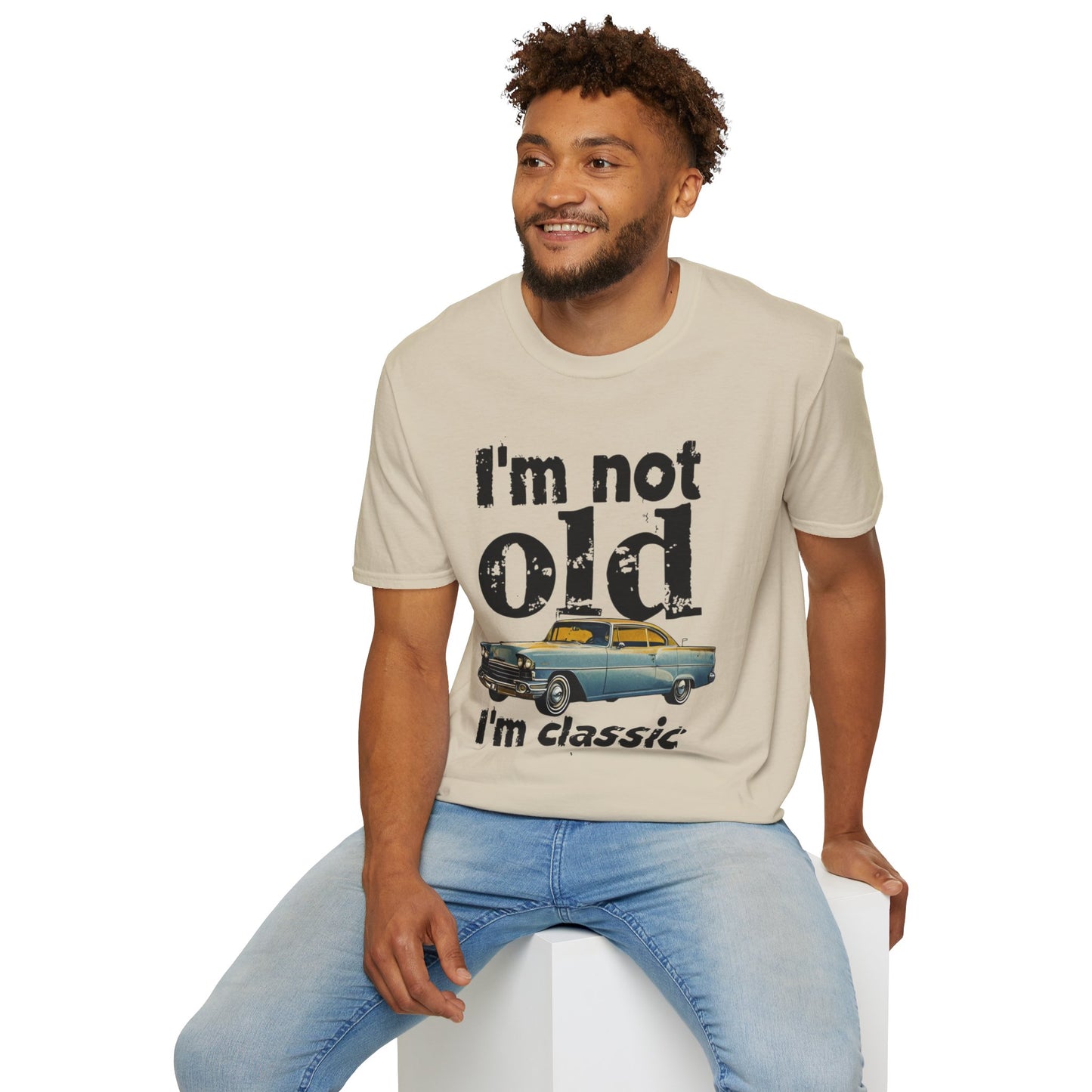 Classic Car Unisex T-Shirt - I'm Not Old, Vintage Humor Tee for Car Lovers, Father's Day Gift, Retro Style Shirt, Birthday Present