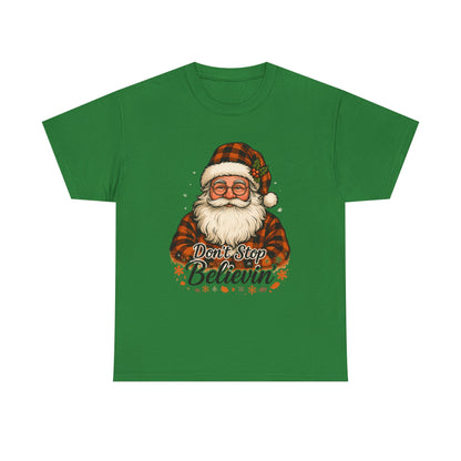 Santa Believes: Don't Stop Believin'  Tee