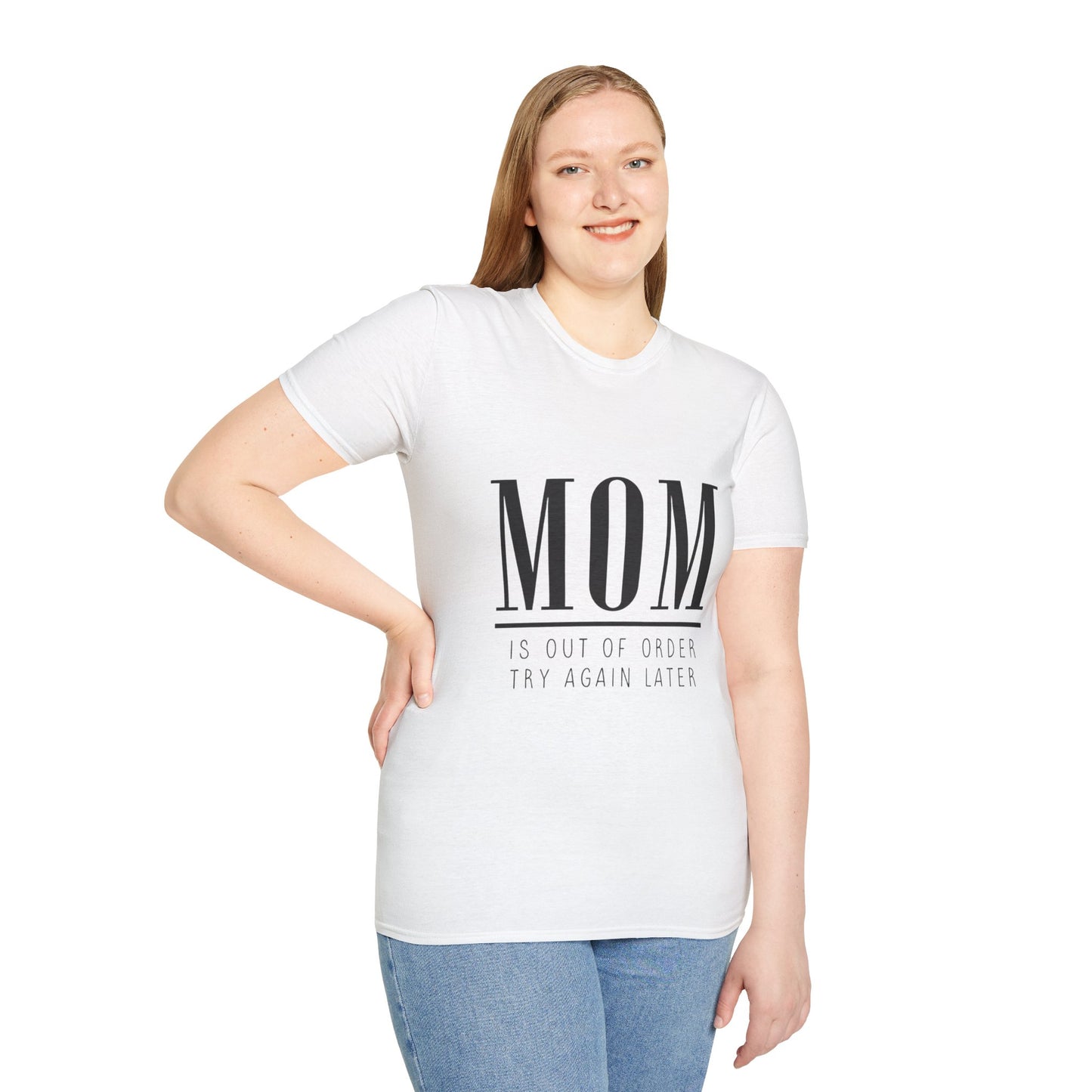 Mom Is Out of Order T-Shirt, Funny Mother's Day Gift, Unisex Tee, Relaxed Fit Casual Wear, Humor Shirt for Moms