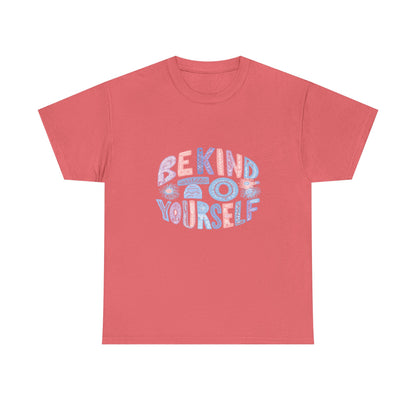 Be Kind to Yourself Pink T-Shirt – Uplifting Floral Self-Care Message