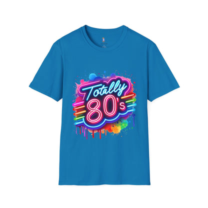 Totally 80s Unisex Softstyle T-Shirt – Retro Vintage Tee, Nostalgic Gift, Party Shirt, Perfect for 80s Theme Events, Festival Wear