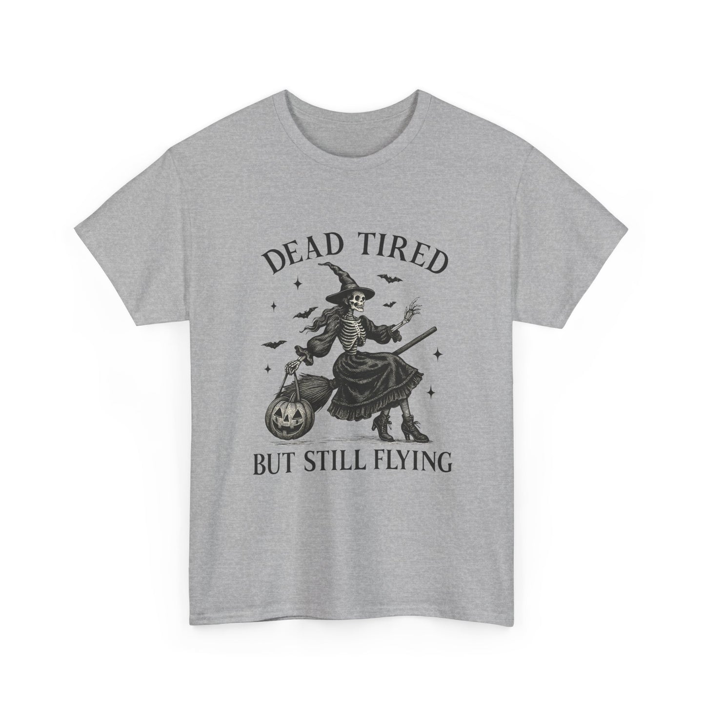 Dead Tired But Flying Skeleton Witch Halloween Tee