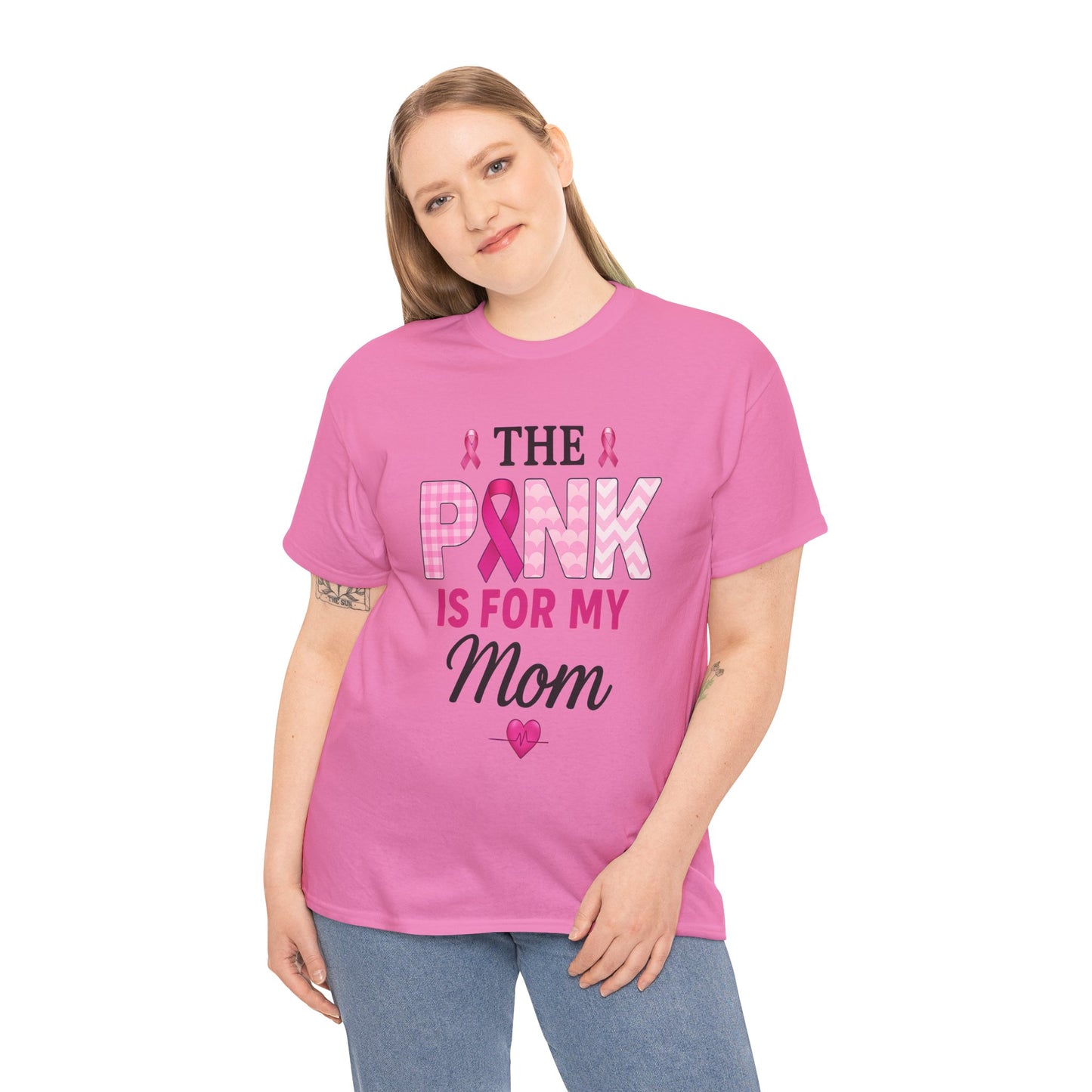 Pink Is For My Mom - Breast Cancer Awareness Tee