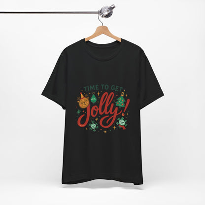 Time to Get Jolly! Christmas Tee — Festive Holiday Graphic T-Shirt