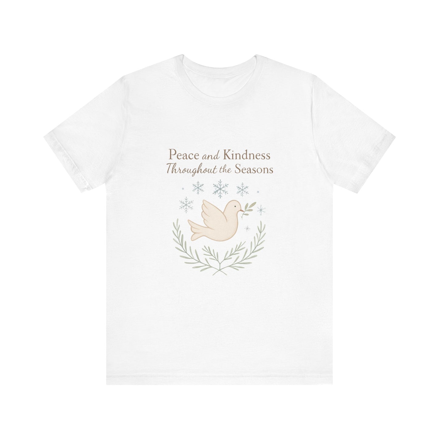 Peace and Kindness Dove Tee — 'Peace and Kindness Throughout the Seasons' Inspirational T-Shirt