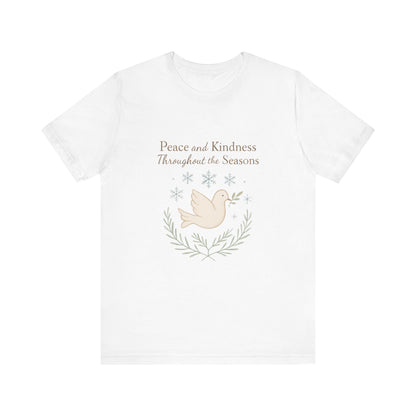 Peace and Kindness Dove Tee — 'Peace and Kindness Throughout the Seasons' Inspirational T-Shirt